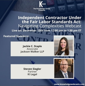 “Independent Contractor Under the Fair Labor Standards Act: Navigating Complexities” live webcast